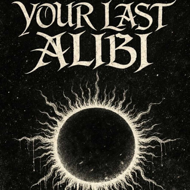 Your Last Alibi