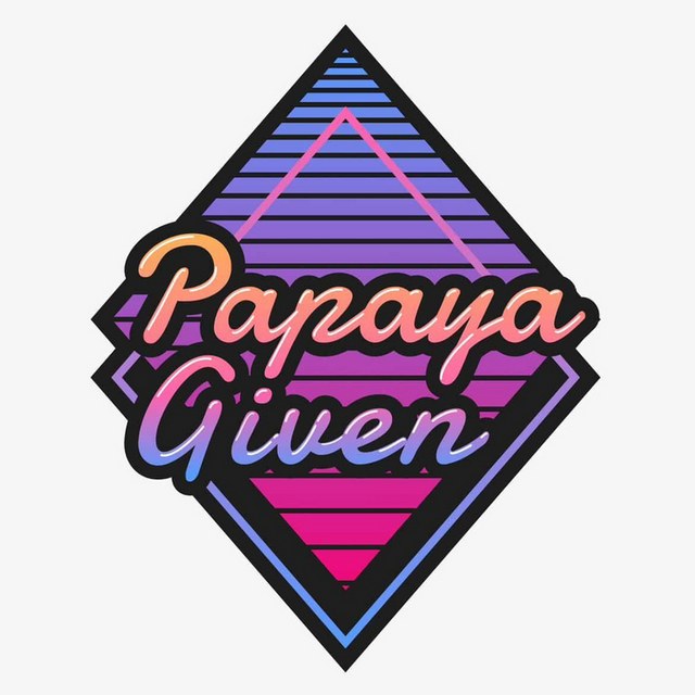 Papaya Given